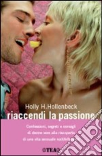 Riaccendi la passione libro