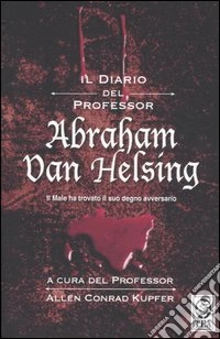 Il diario del professor Abraham Van Helsing libro