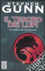 Il tesoro dei lupi. Il professionista (6) libro