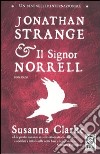 Jonathan Strange & il Signor Norrell libro