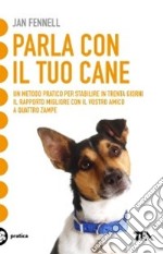 Parla con il tuo cane libro