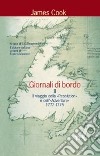 Giornali di bordo nei viaggi d'esplorazione. Vol. 2: Il viaggio della «Resolution» e dell'«Adventure» 1772-1775 libro