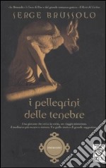 I pellegrini delle tenebre libro