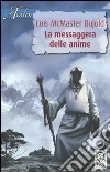 La messaggera delle anime libro