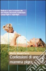 Confessioni di una mamma pigra libro