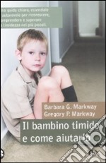 Il bambino timido e come aiutarlo libro