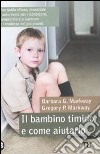 Il bambino timido e come aiutarlo libro