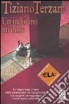 Un indovino mi disse. Ediz. a caratteri grandi libro