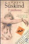 Il profumo. Ediz. a caratteri grandi libro