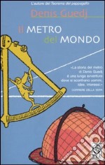 Il metro del mondo libro