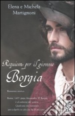 Requiem per il giovane Borgia