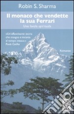 Il monaco che vendette la sua Ferrari libro