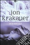Aria sottile libro di Krakauer Jon