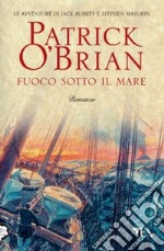 Fuoco sotto il mare libro