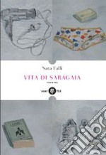 Vita di Saragaia libro