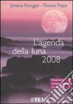 L'agenda della luna 2008 libro