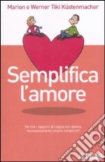 Semplifica l'amore