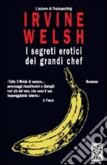 I segreti erotici dei grandi chef libro