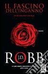 Il fascino dell'inganno libro di Robb J. D.