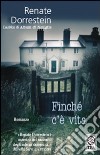 Finché c'è vita libro