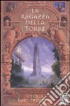 La ragazza della torre. The Bitterbynde (1) libro