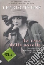 La casa delle sorelle. Ediz. a caratteri grandi libro