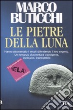 Le pietre della luna. Ediz. a caratteri grandi libro