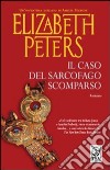 Il caso del sarcofago scomparso libro