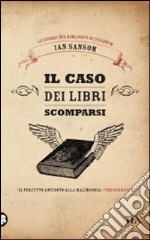 Il caso dei libri scomparsi. Le storie del Bibliobus di Tundrum libro