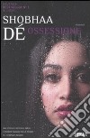 Ossessione libro di Dé Shobhaa