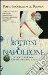 I bottoni di Napoleone. Come 17 molecole hanno cambiato la storia libro di Le Couteur Penny Burreson Jay