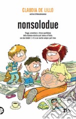 nonsolodue
