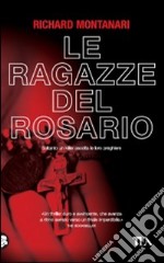 Le ragazze del rosario libro