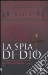 La spia di Dio libro