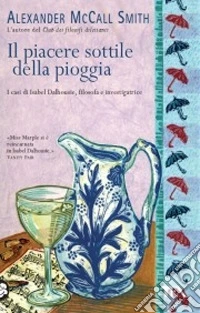 Il Piacere sottile della pioggia