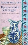 Il Piacere sottile della pioggia libro