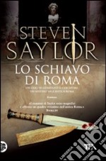 Lo Schiavo di Roma libro