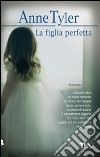 La figlia perfetta libro