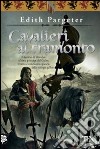 Cavalieri al tramonto libro