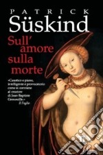 Sull'amore sulla morte