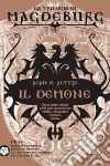 Il demone. Magdeburg libro di Altieri Alan D.