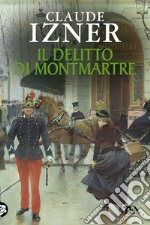 Il Delitto di Montmartre libro usato