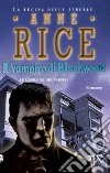 Il vampiro di Blackwood. Le cronache dei vampiri libro di Rice Anne