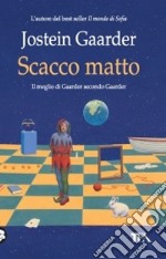 Scacco matto. Enigmi, fiabe e racconti libro