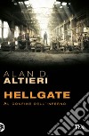 Hellgate. Al confine dell'inferno. Tutti i racconti. Vol. 2 libro