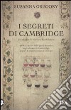 I Segreti di Cambridge libro