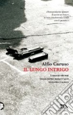 Il lungo intrigo libro