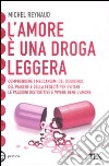 L'Amore è una droga leggera libro