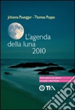 L'Agenda della luna 2010 libro