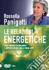 Le relazioni energetiche. DVD. Con libro libro